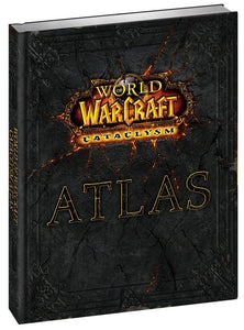 WORLD OF WARCRAFT - CATACLYSM - ATLAS - Hint Book