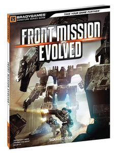 FRONT MISSION EVOLVED SIGNATURE SERIES GUIDE - Hint Book