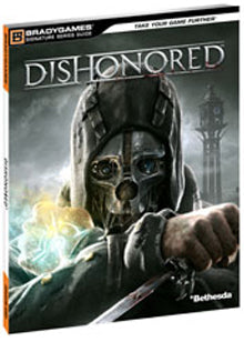 DISHONORED SIGNATURE SERIES GUIDE - Hint Book